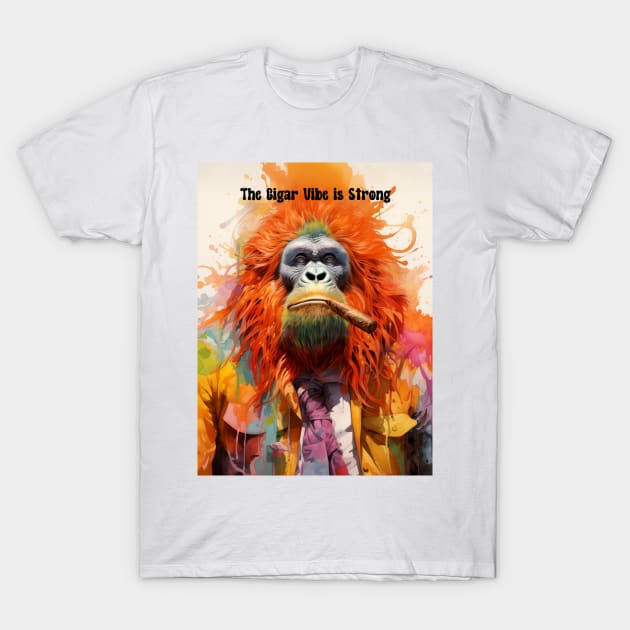 Cigar Smoking Ape: "The Cigar Vibe is Strong" T-Shirt by Puff Sumo